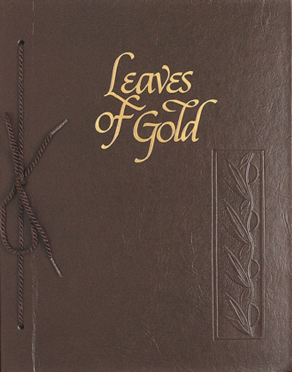 Leaves of Gold: An Anthology of Prayers, Memorable Phrases