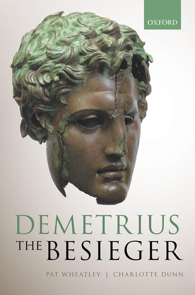 Demetrius the Besieger by Wheatley, Pat