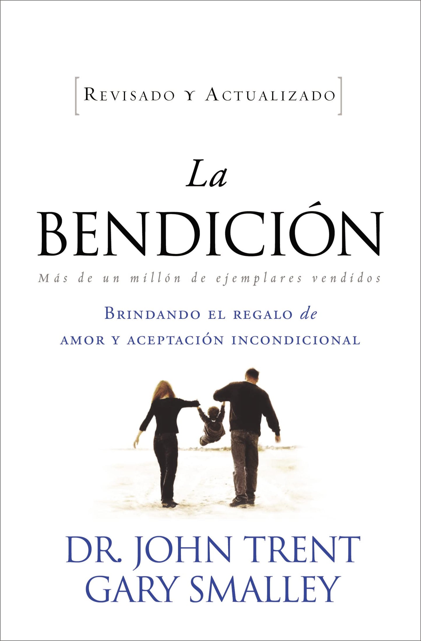 La bendicin (Enfoque a la Familia) (Spanish Edition)