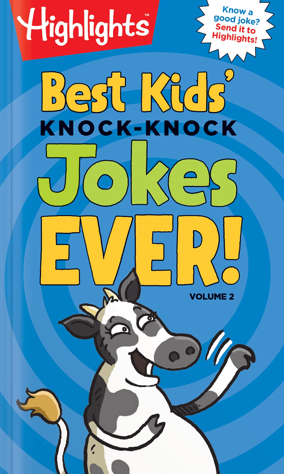 Best Kids' Knock-Knock Jokes Ever! Volume 2: More of the Best Knock-Knock Jokes for Ages 6-9 in this Kid-Friendly Joke Book