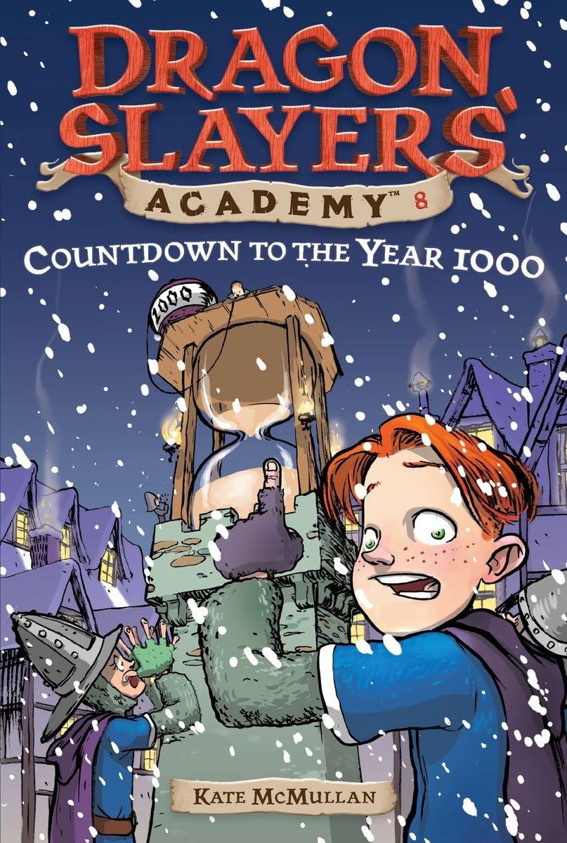 Countdown to the Year 1000 (Dragon Slayers' Academy #8)