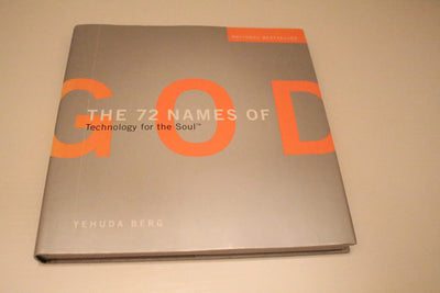 The 72 Names of God: Technology for the Soul by Yehuda Berg