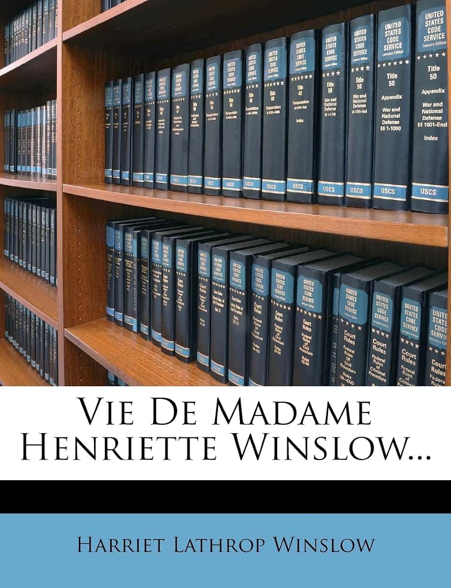Vie de Madame Henriette Winslow... (French Edition)