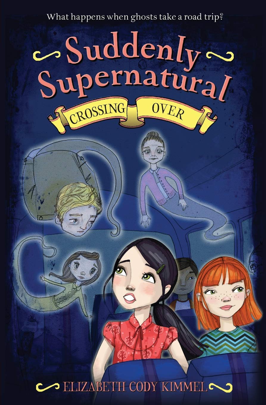 Suddenly Supernatural: Crossing Over (Suddenly Supernatural, 4)
