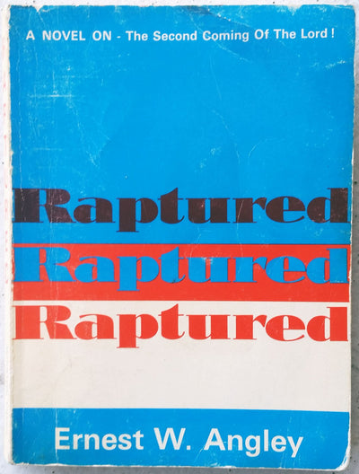 Raptured: A Novel on the Second Coming of the Lord