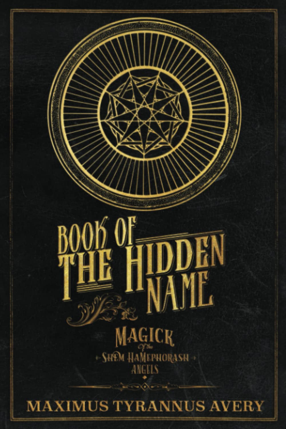 Book of the Hidden Name - Magick of the Shem HaMephorash Ang