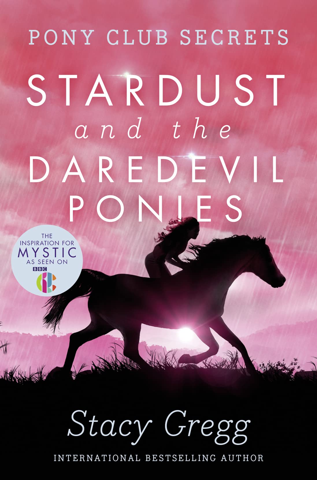Stardust and the Daredevil Ponies (Pony Club Secrets) (Book 4)