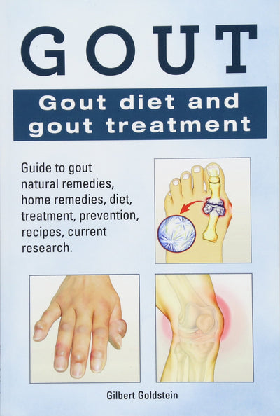 Gout. Gout diet and gout treatment. Guide to gout natural remedies, home remedies, diet, treatment, prevention, recipes, current research.
