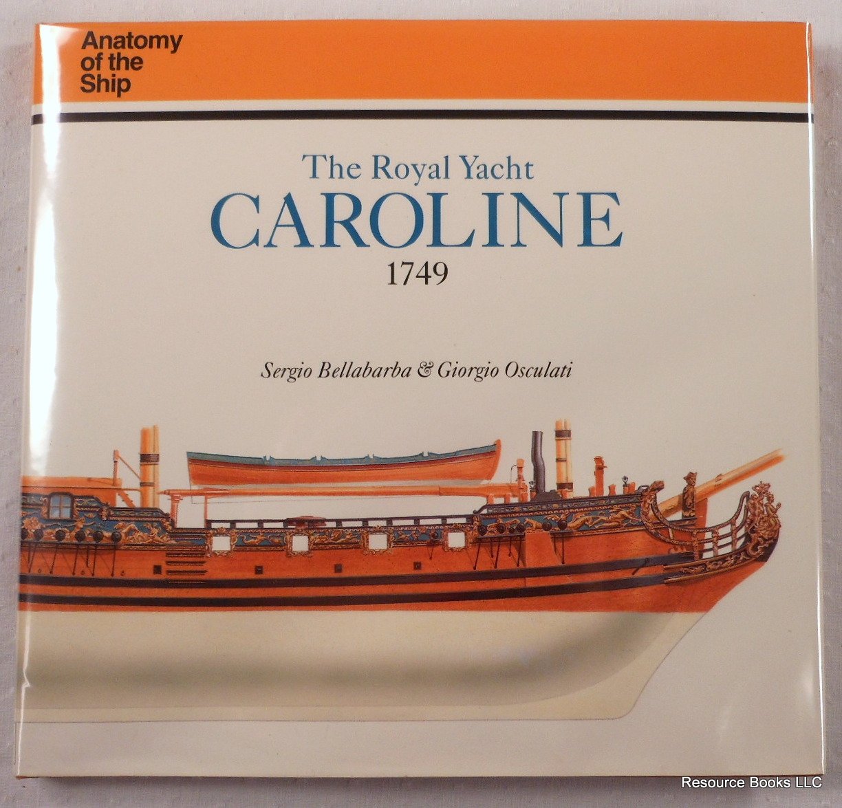The Royal Yacht Caroline, 1749 (Anatomy of the Ship)