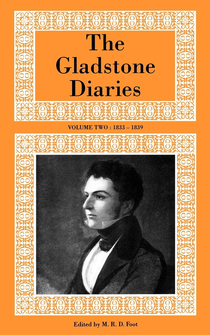 The Gladstone Diaries Volume Two: 1833-1839
