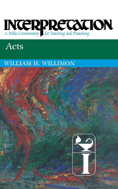 Acts (Interpretation: A Bible Commentary for Teaching and Preaching)