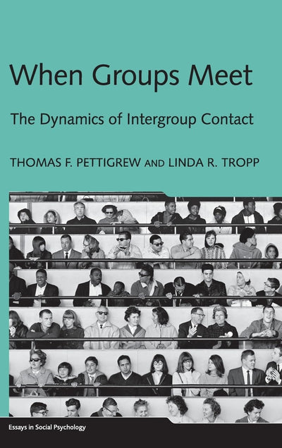 When Groups Meet (Essays in Social Psychology)