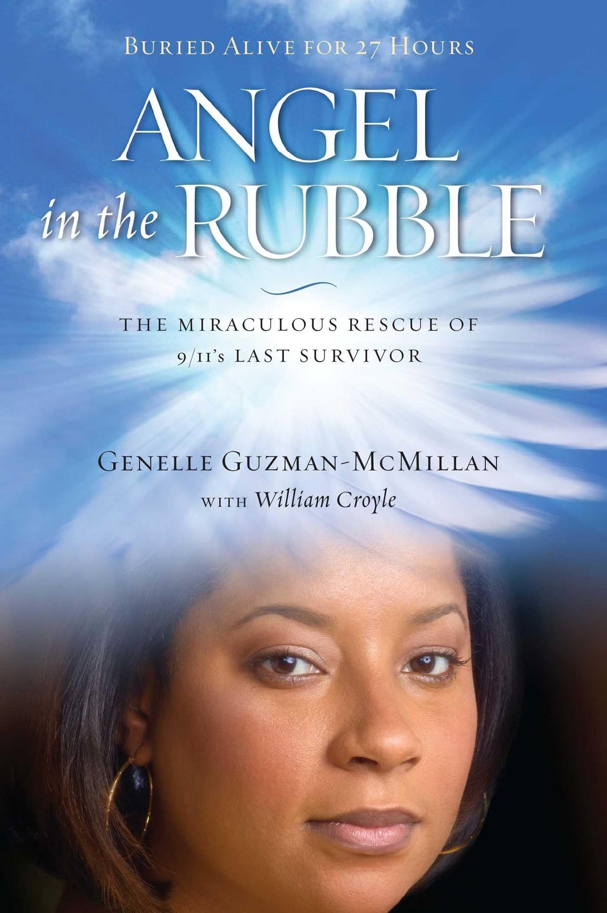 Angel in the Rubble: The Miraculous Rescue of 9/11's Last Survivor (An Inspiring Memoir)