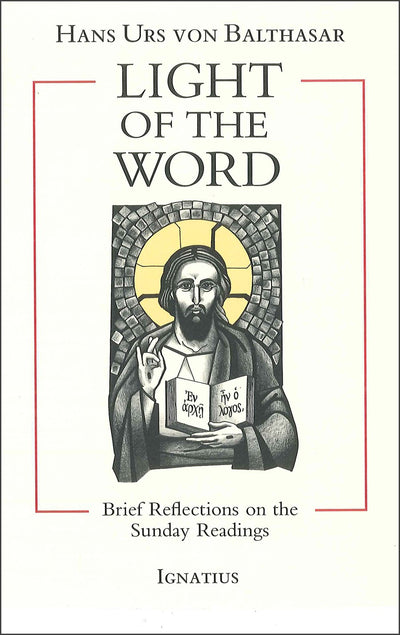 Light of the Word: Brief Reflections on the Sunday Readings