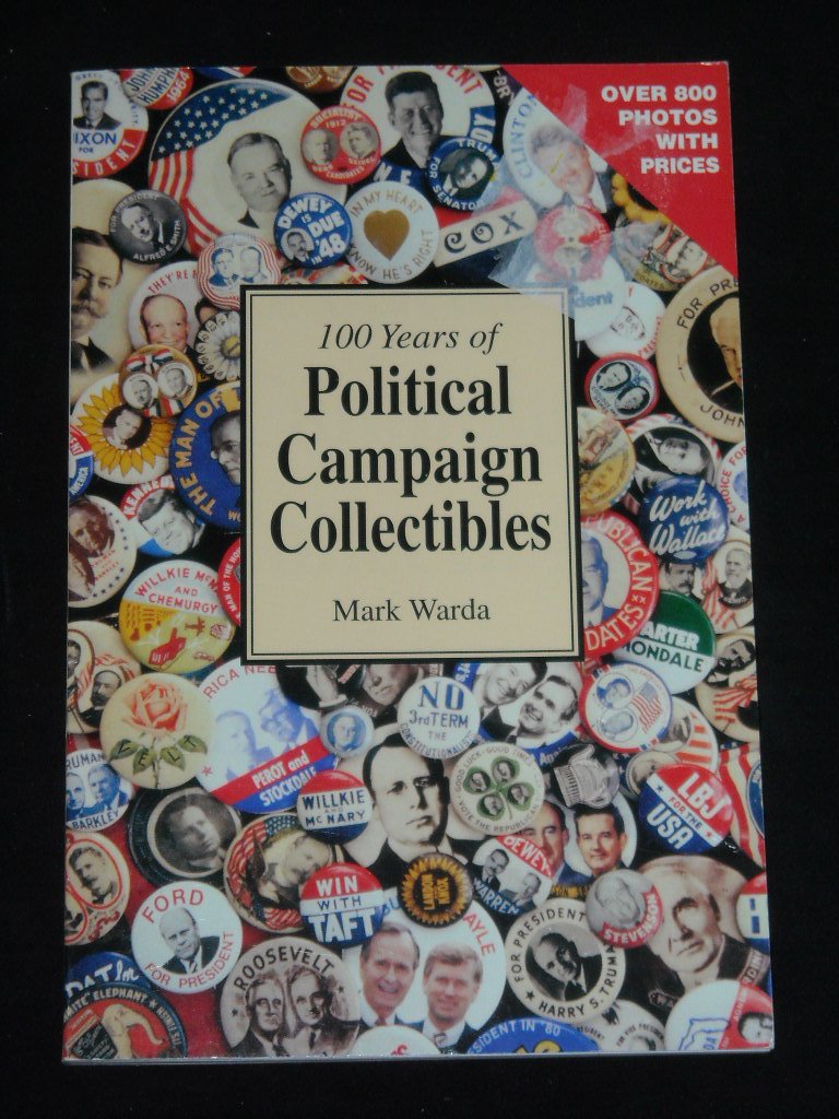100 Years of Political Campaign Collectibles