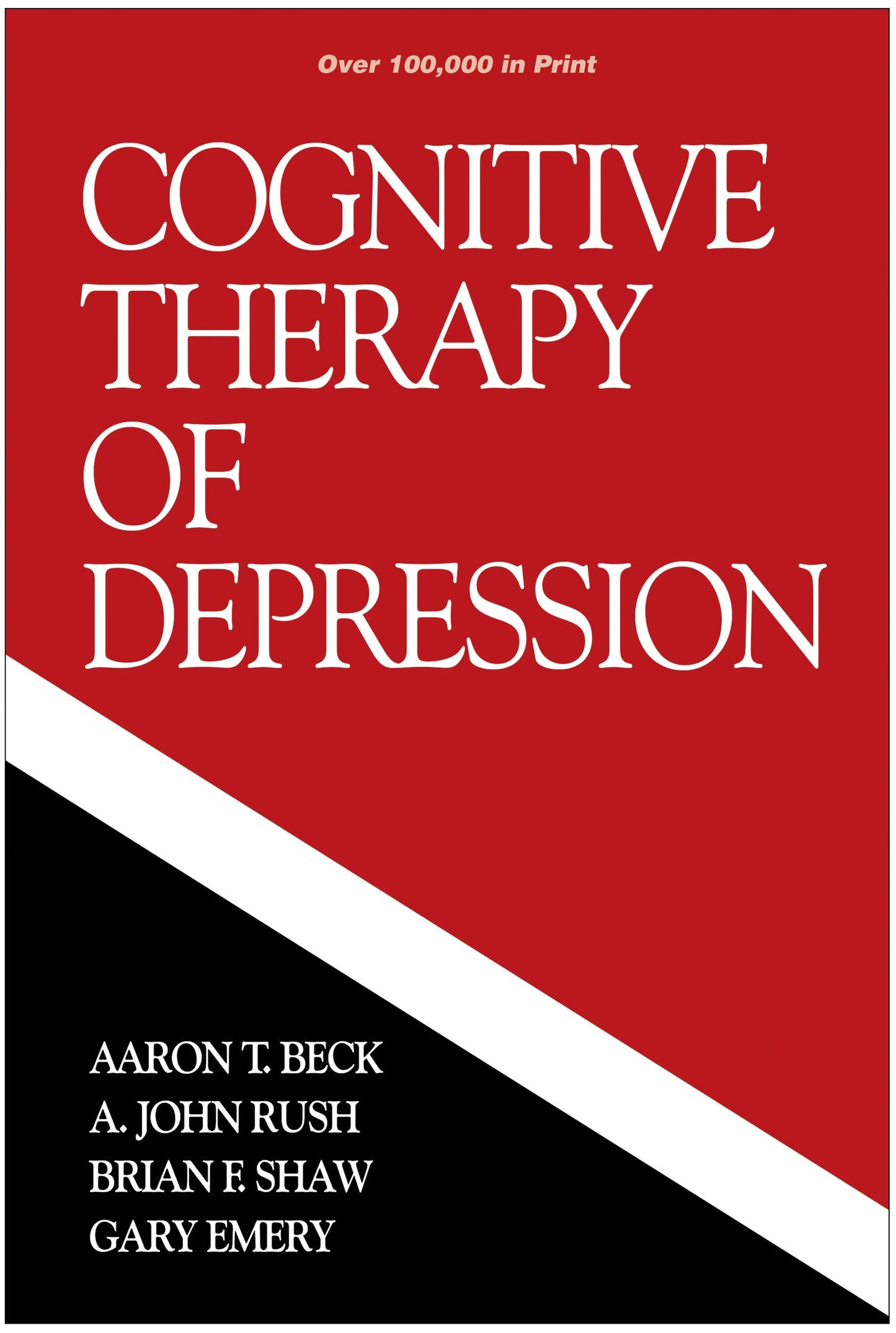 Cognitive Therapy of Depression (The Guilford Clinical Psych)