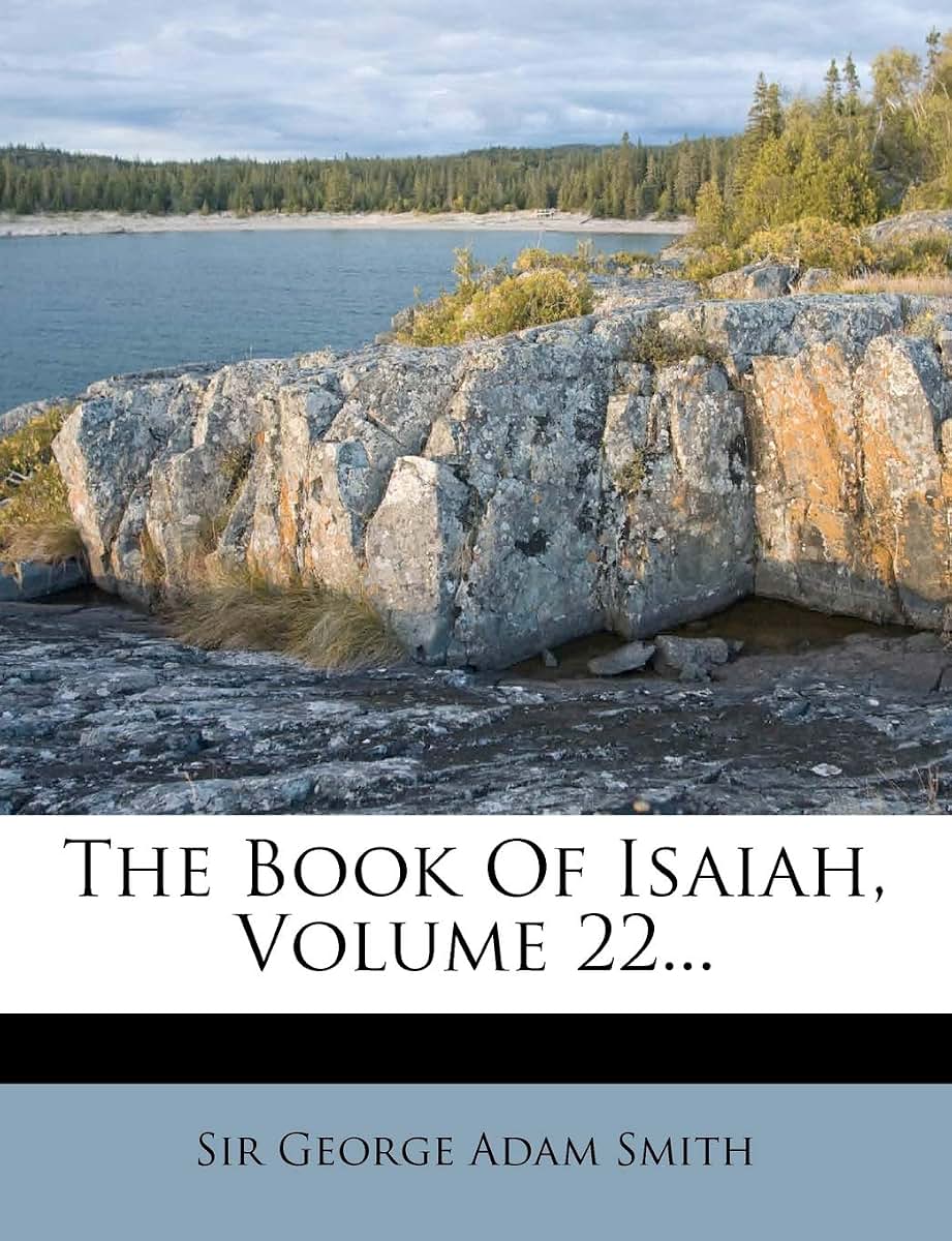 The Book Of Isaiah, Volume 22...