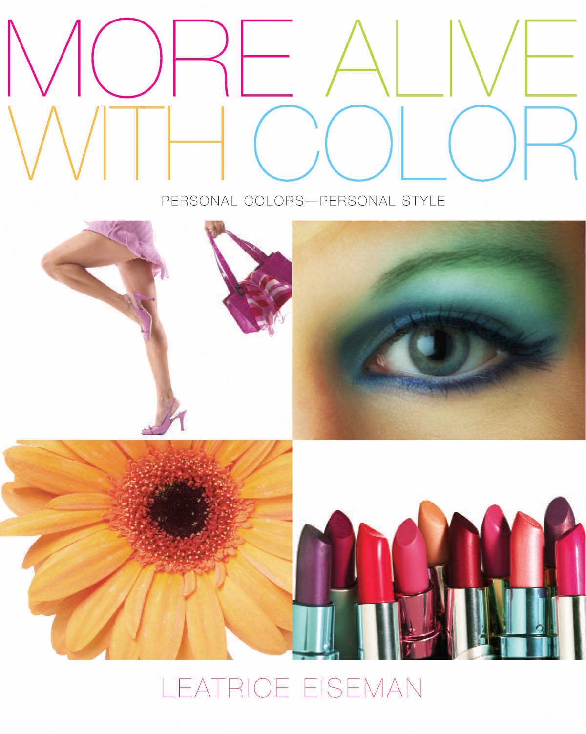 More Alive With Color: Personal Colors - Personal Style (Capital Lifestyles)