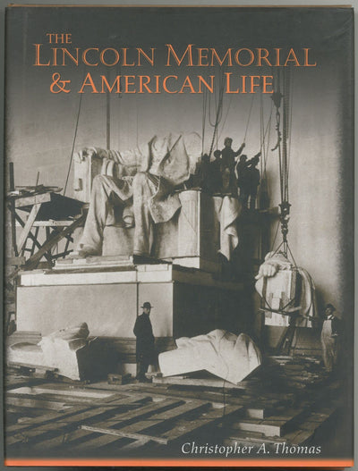 The Lincoln Memorial and American Life