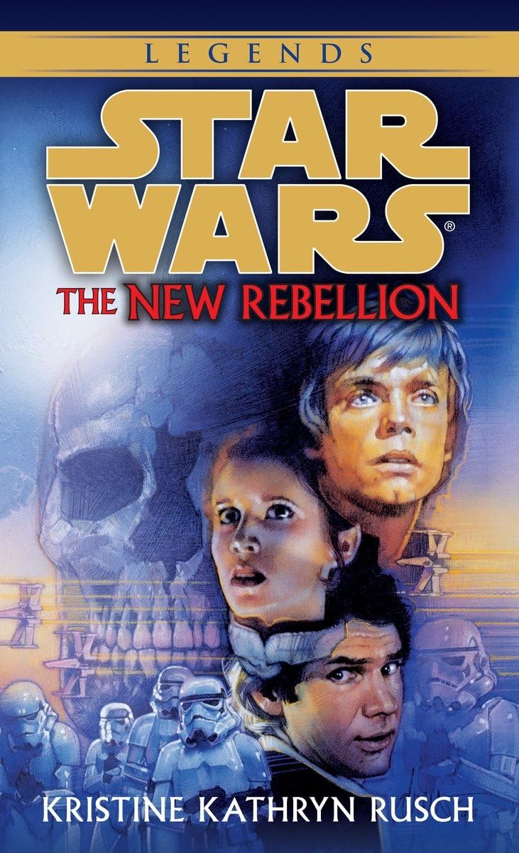 The New Rebellion (Star Wars) by Kristine Kathryn Rusch