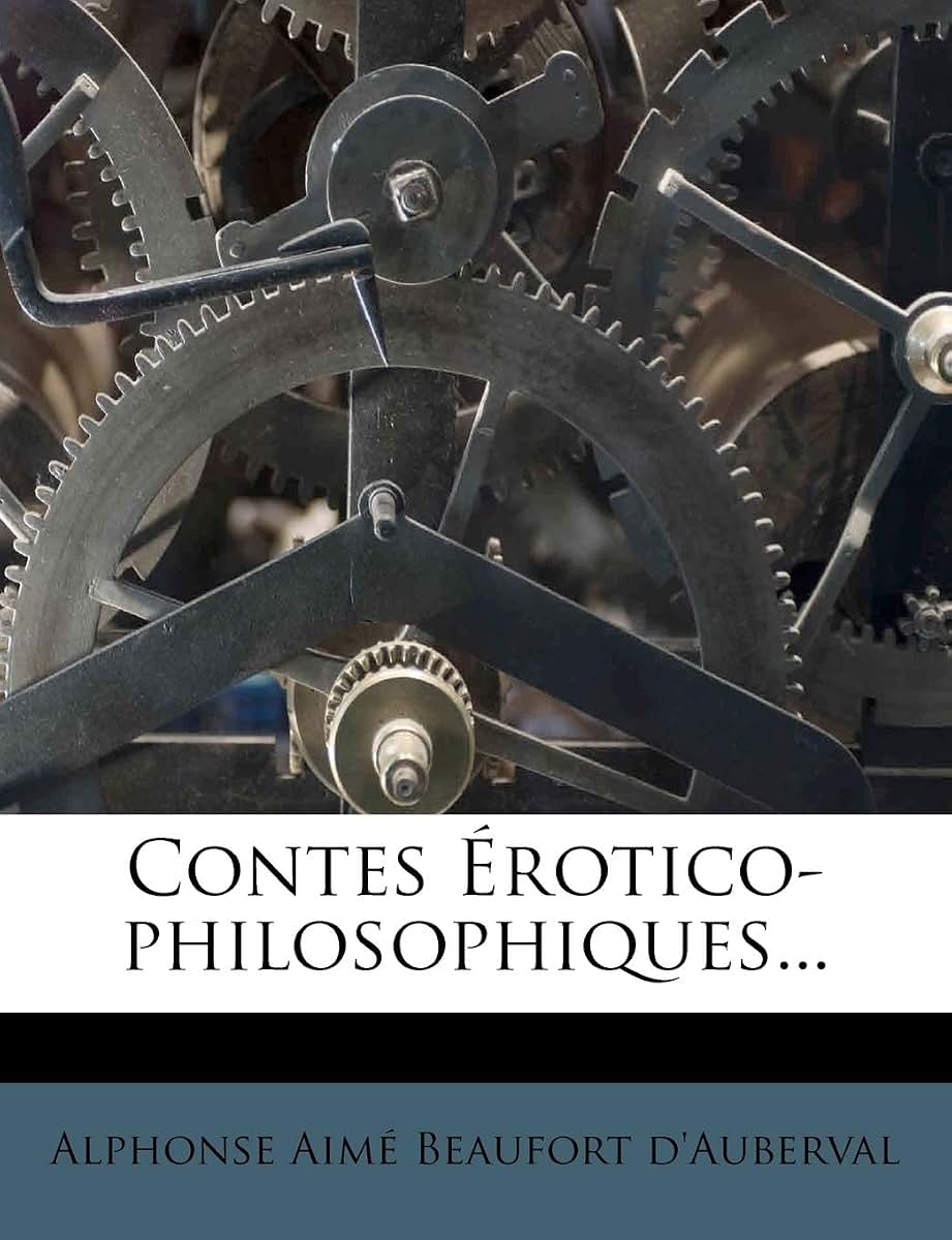 Contes Érotico-Philosophiques... (French Edition)