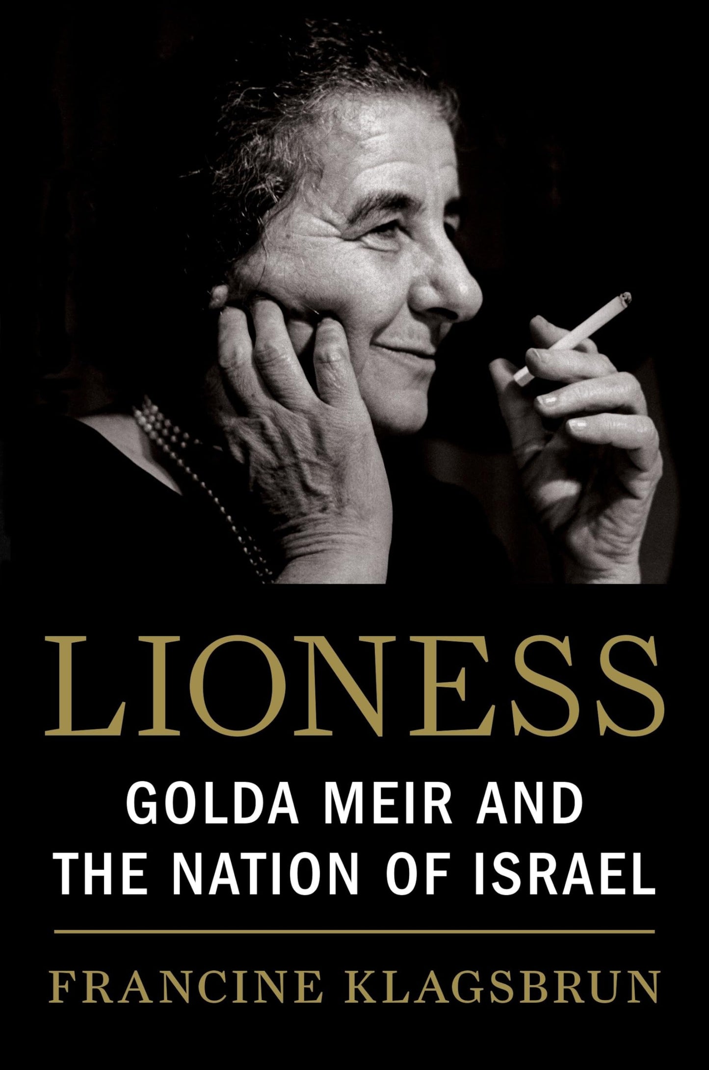 Lioness: Golda Meir and the Nation of Israel by Klagsbrun, F