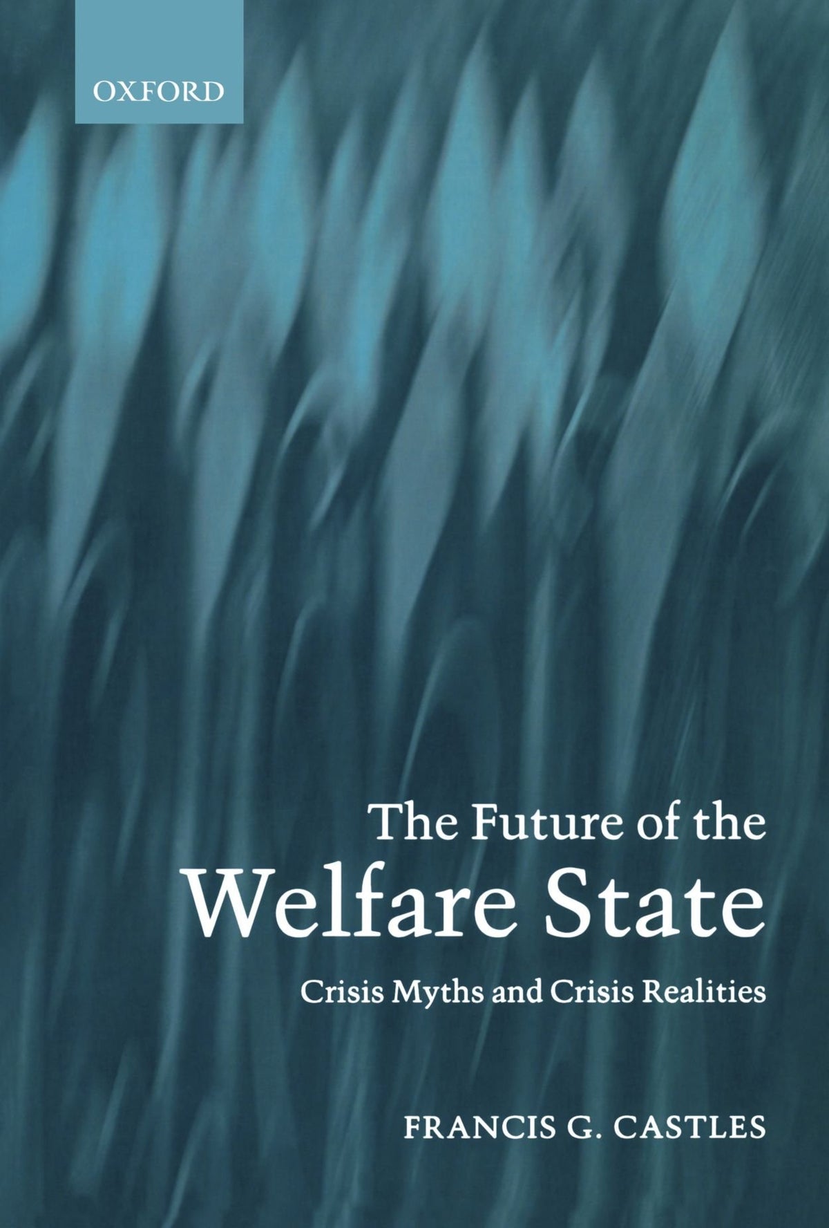 The Future of the Welfare State: Crisis Myths and Crisis Realities