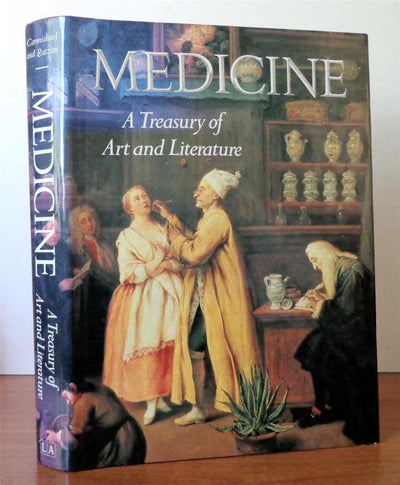 Medicine: A Treasury of Art and Literature