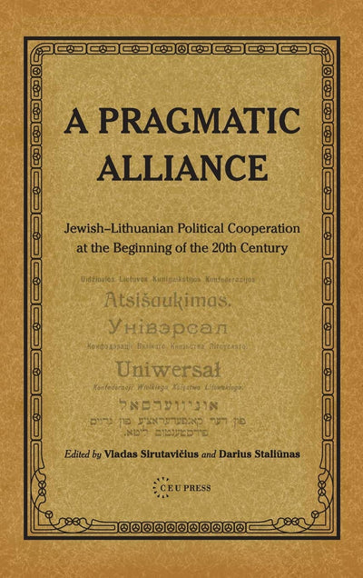 A Pragmatic Alliance: Jewish-Lithuanian political cooperation at the beginning of the 20th century