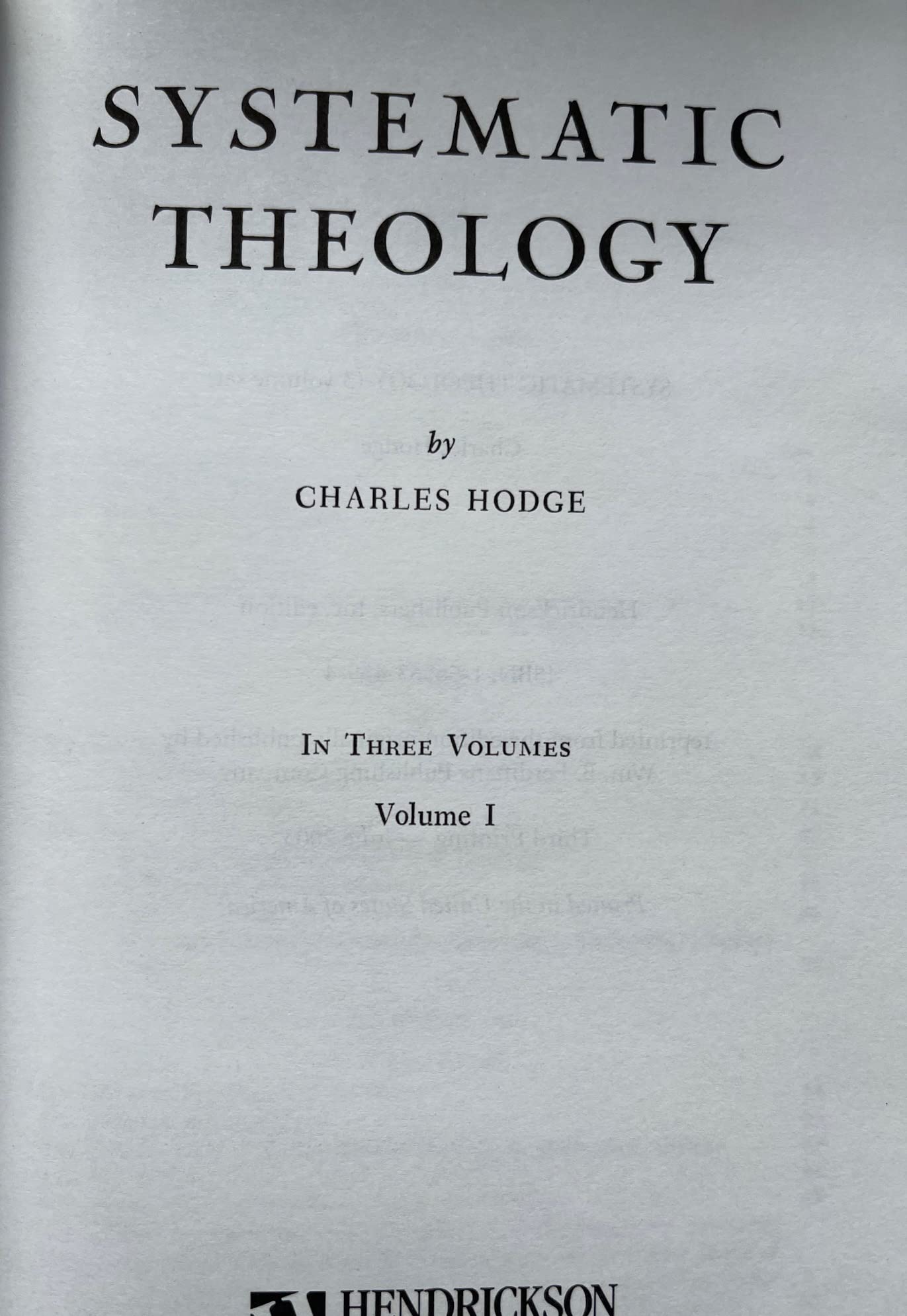 Systematic Theology (3-Volume Set) by Charles Hodge