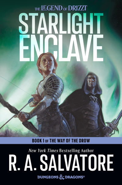 Starlight Enclave: A Forgotten Realms Epic Fantasy Adventure with Drizzt and Friends on a Quest for Salvation (The Way of the Drow, 1)