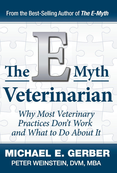 The E-Myth Veterinarian by Michael E. Gerber (Paperback)