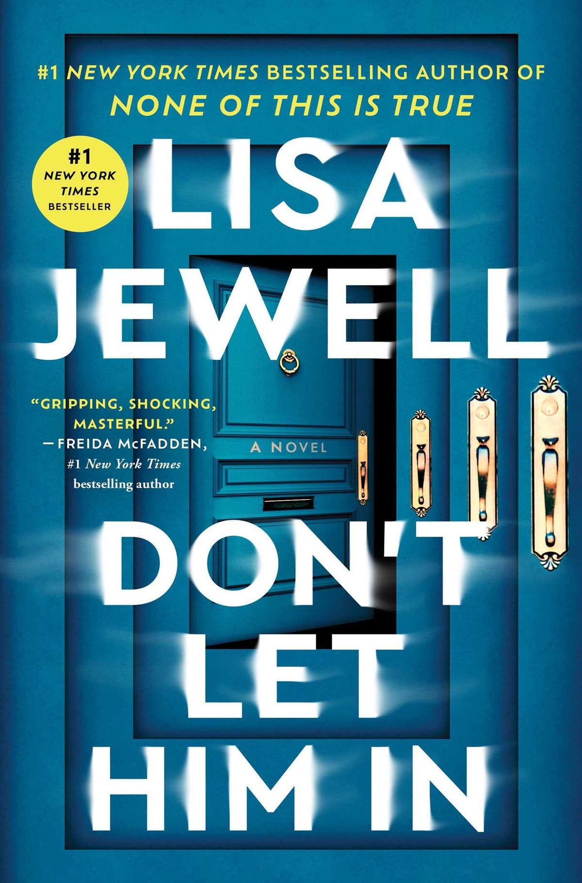 Don't Let Him In: A Novel