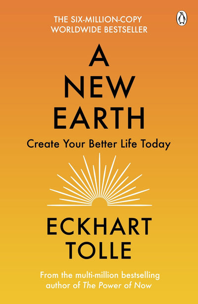 A New Earth: Awakening to Your Life's Purpose (Oprah's Book Club, Selection 61) (Paperback)