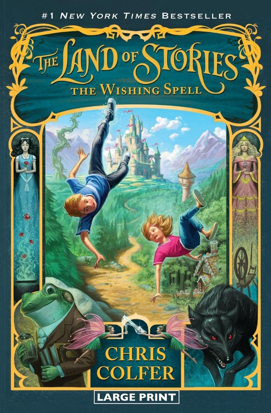 The Land of Stories: The Wishing Spell (The Land of Stories, 1)