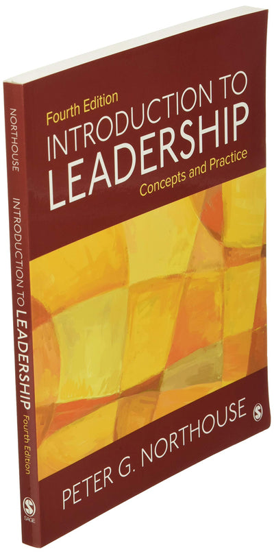 Introduction to Leadership: Concepts and Practice