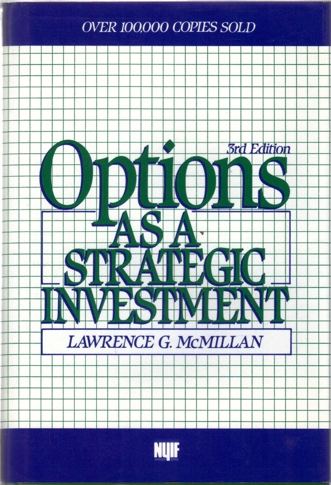 Options as a Strategic Investment, Third Edition by McMillan