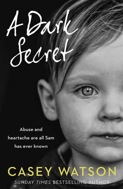 A Dark Secret: A compelling fostering memoir from the Sunday Times bestselling author