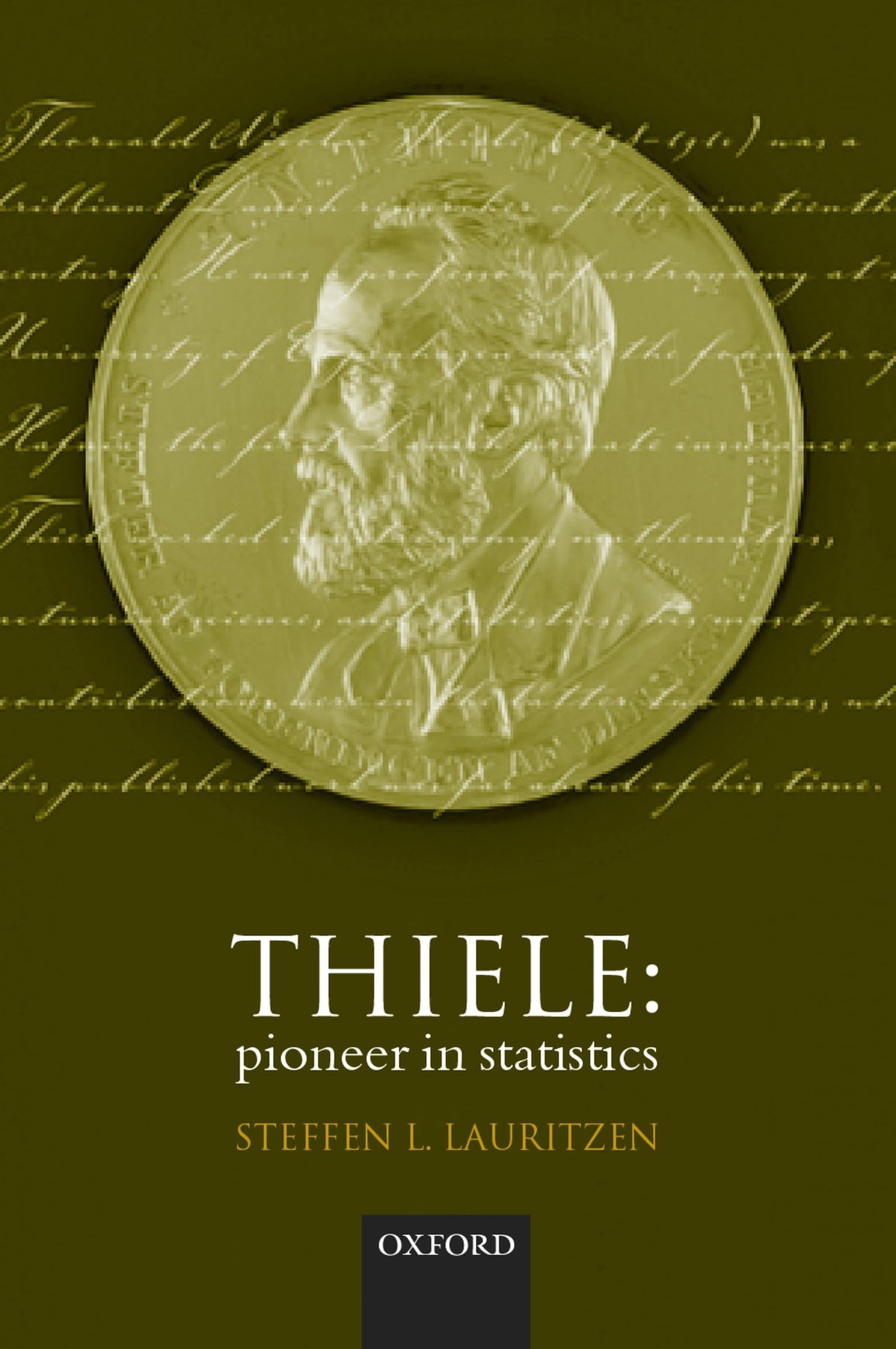 Thiele: Pioneer in Statistics