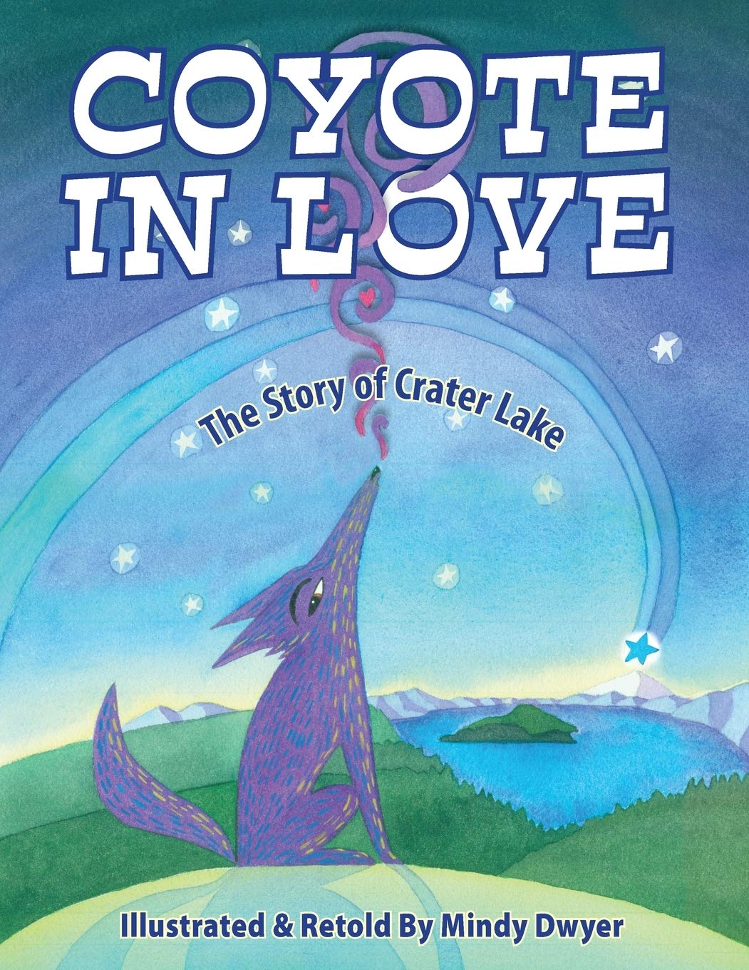 Coyote in Love: The Story of Crater Lake