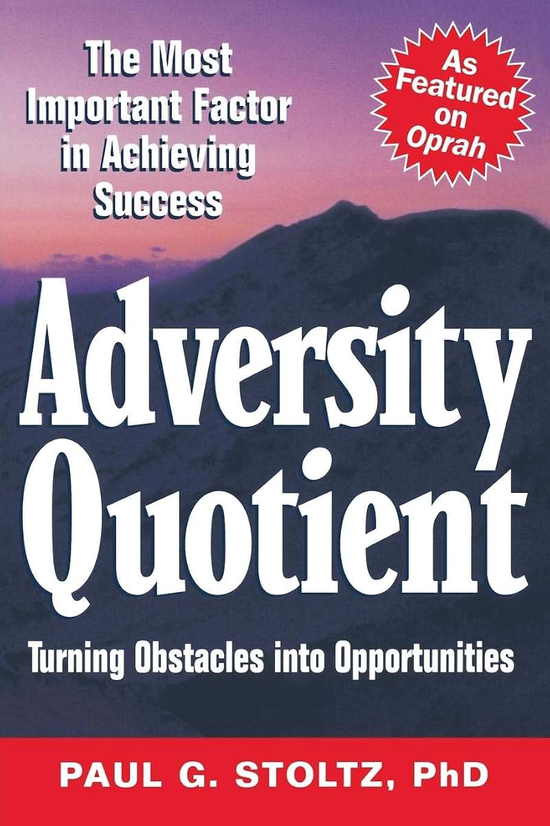Adversity Quotient: Turning Obstacles into Opportunities
