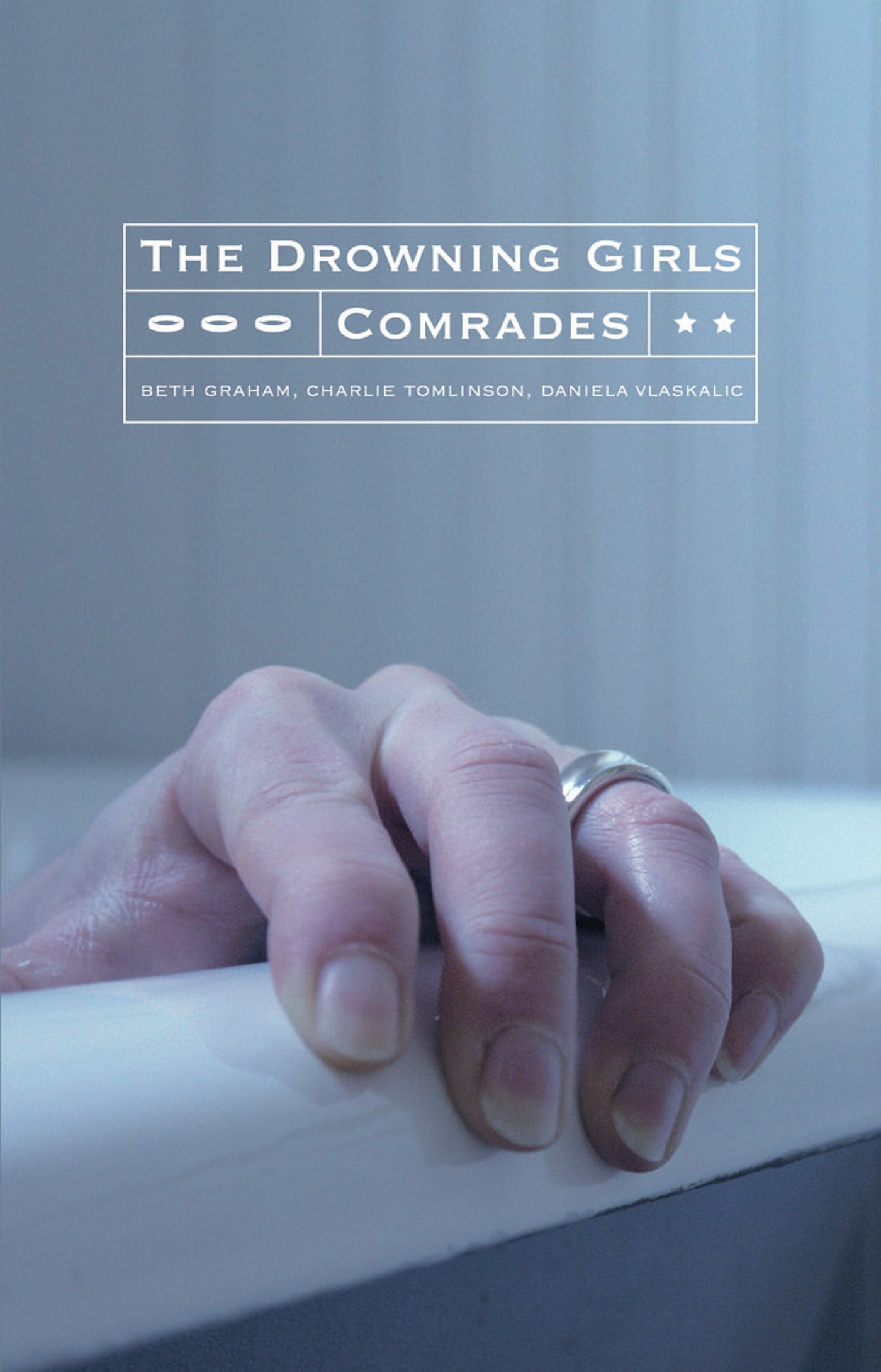 The Drowning Girls/Comrades by Beth Graham