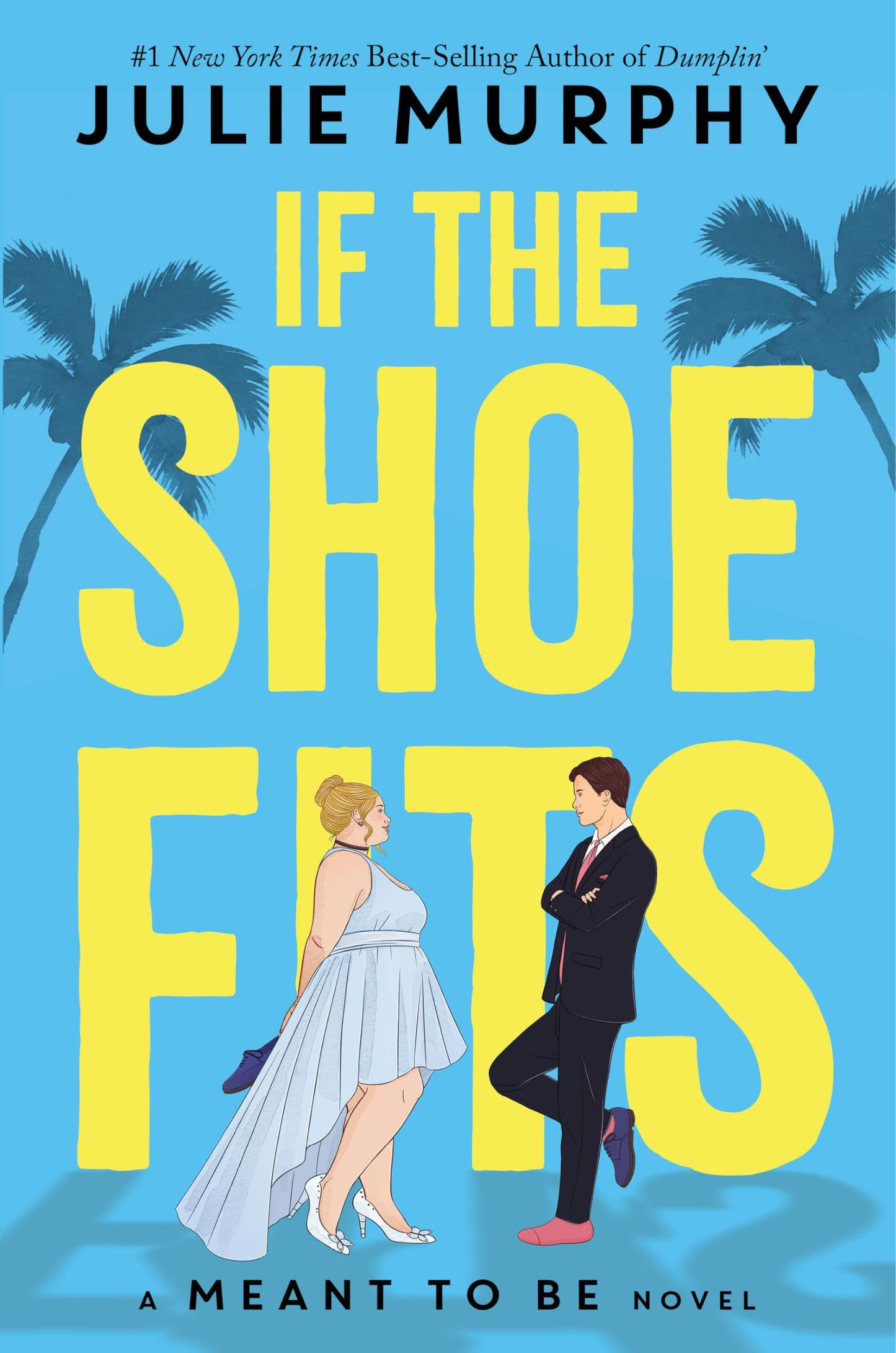 If the Shoe Fitsl (Meant To Be)