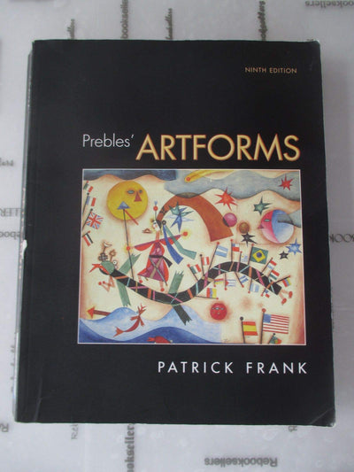 Prebles' Artforms: An Introduction to the Visual Arts