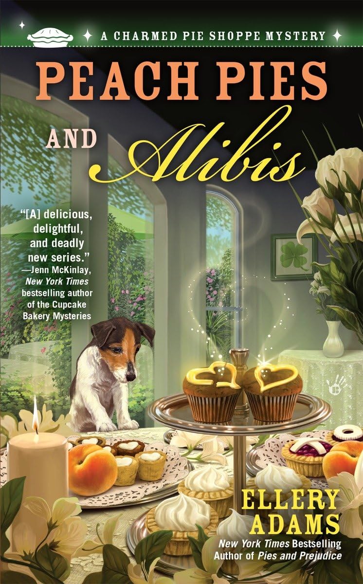 Peach Pies and Alibis (A Charmed Pie Shoppe Mystery)