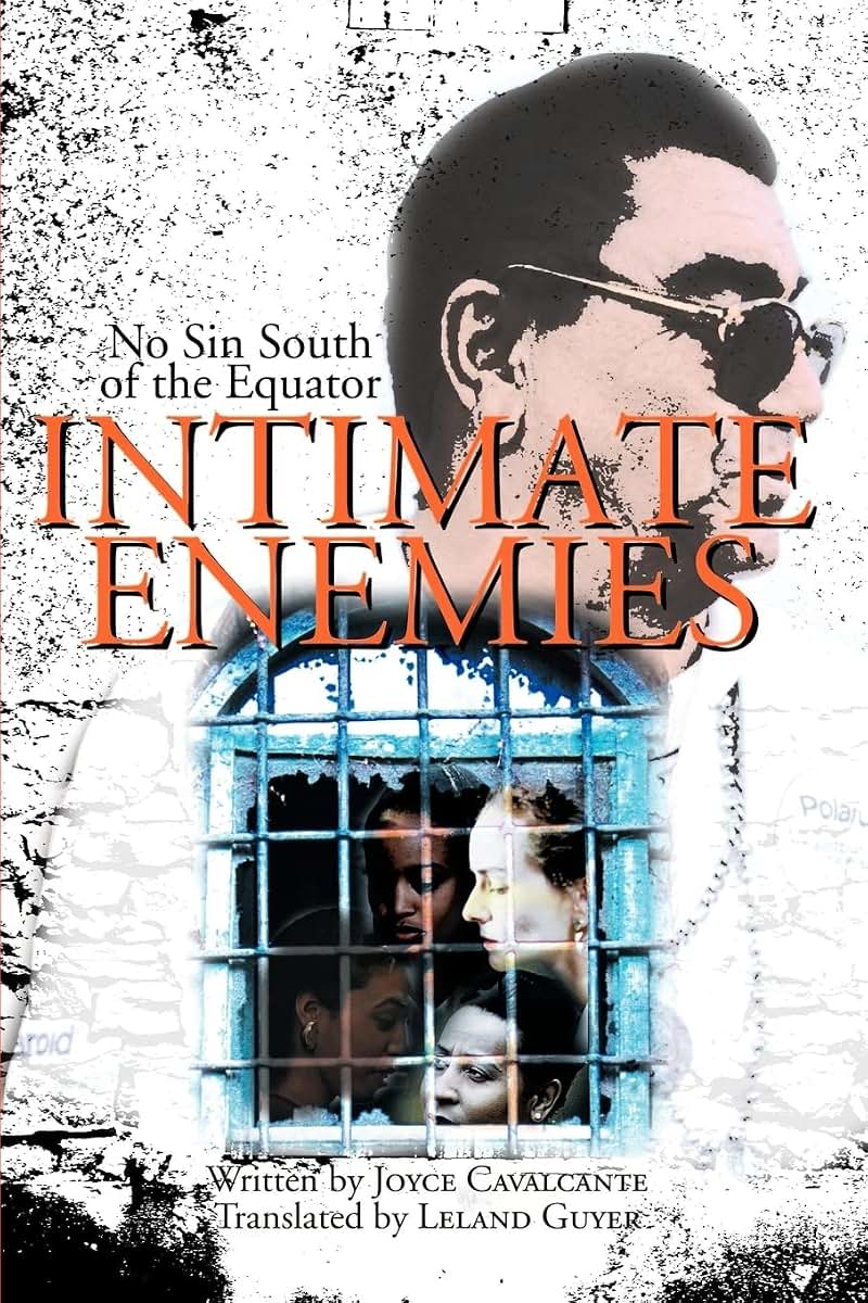 Intimate Enemies: No Sin South of the Equator