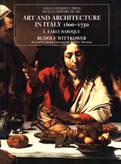 Art and Architecture in Italy 1600-1750, Vol. 1: Early Baroq