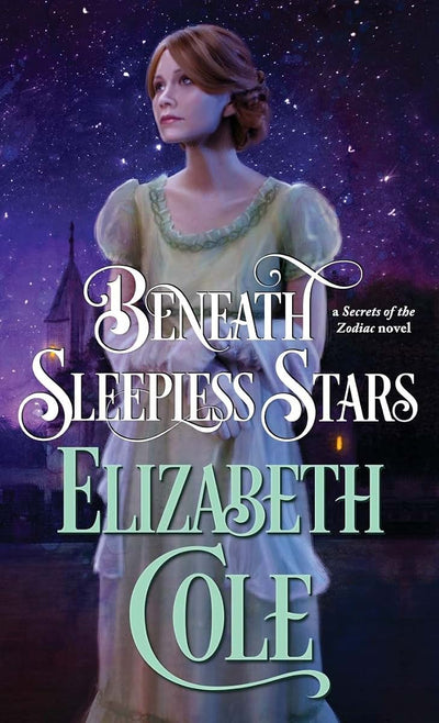 Beneath Sleepless Stars: A Steamy Regency Spy Romance (Secrets of the Zodiac)