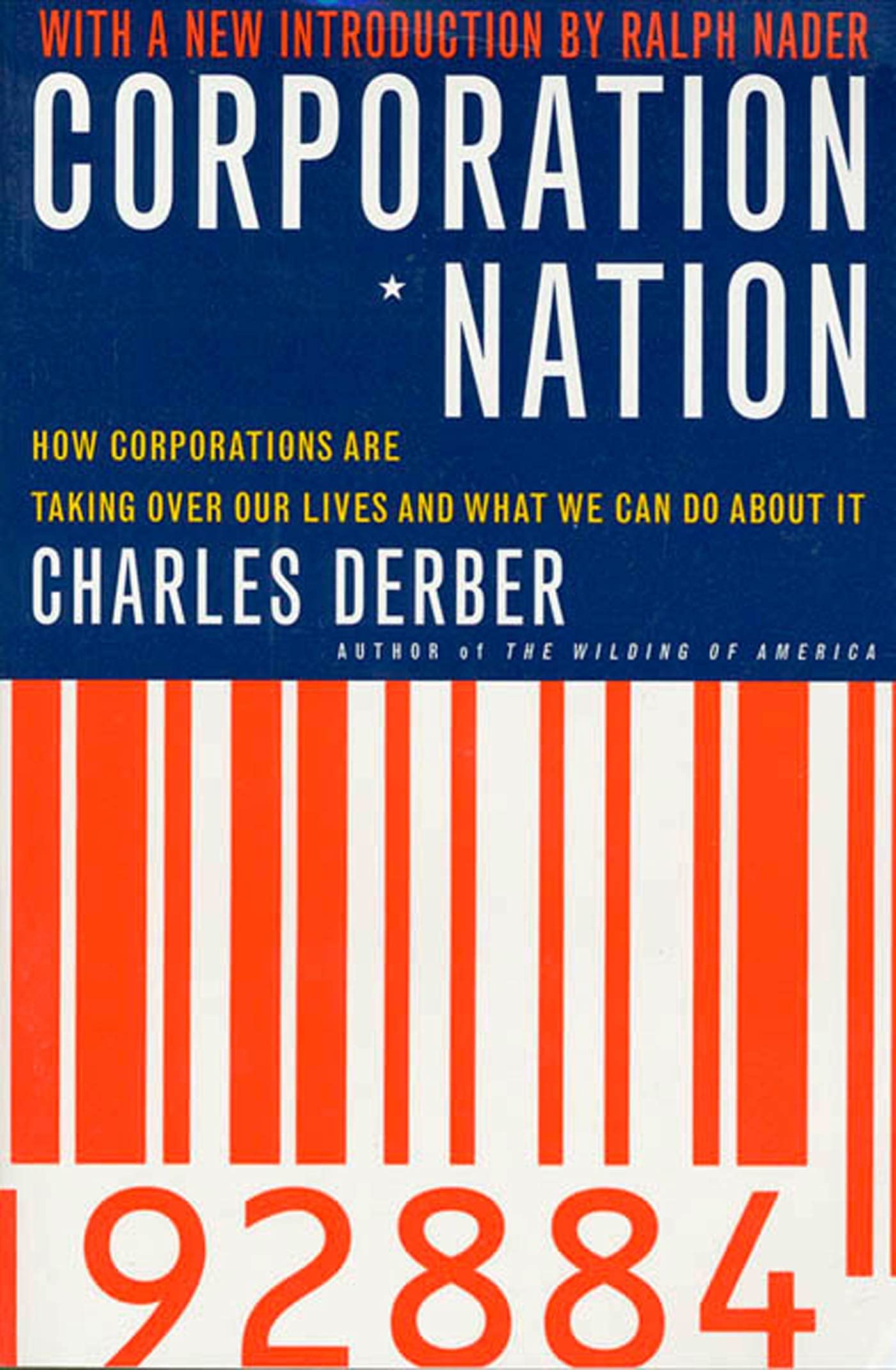 Corporation Nation: How Corporations are Taking Over Our Lives -- and What We Can Do About It