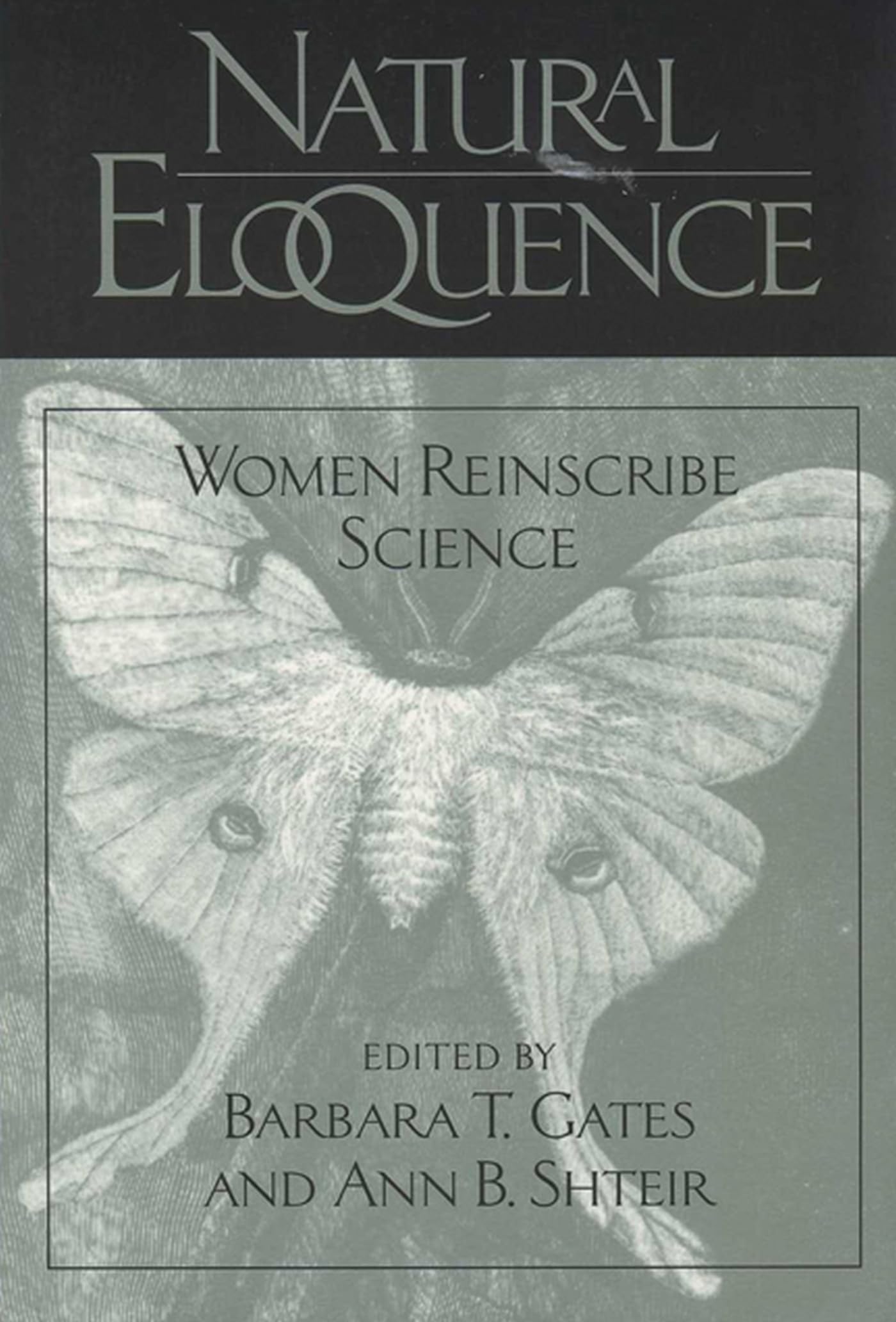 Natural Eloquence: Women Reinscribe Science (Science & Liter